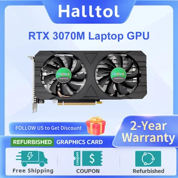  Ноутбук Halltol RTX 3070M с графическим процессором 8 ГБ Совершенно Новая Видеокарта Placa De Video NVIDIA GPU 256bit GDDR6 RTX 3070 Для ноутбука 8 ГБ