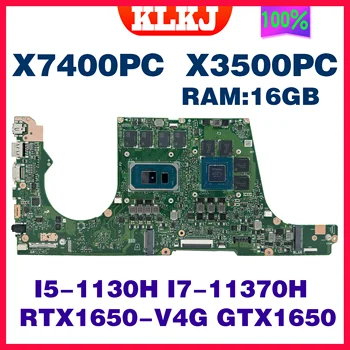  Материнская плата X7400PC для ноутбука ASUS X7400PC X3500PC X3500PH K3500PC M7400QC Оперативная память материнской платы: 16 ГБ I5/I7-11TH RTX3050 GTX1650 V4G